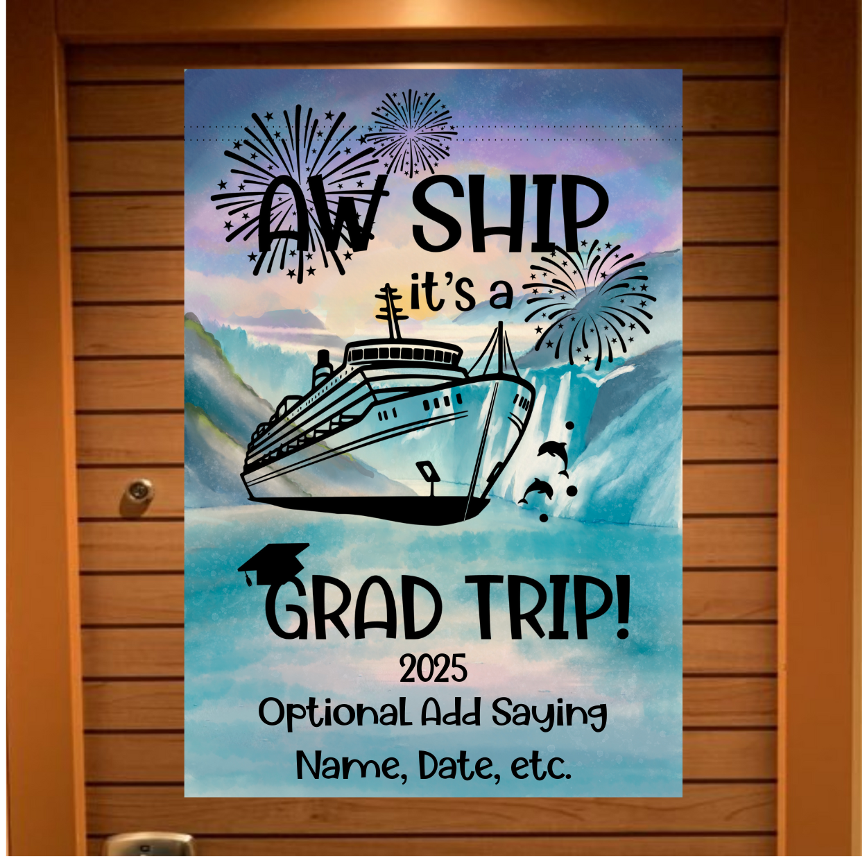 Aw Ship it's a grad trip magnetic cruise banner sign on stateroom door