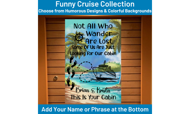 Decorative door banner with a cruise ship design and humorous text on a wooden door.