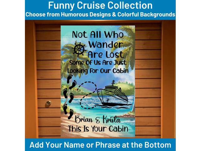 Decorative door banner with a cruise ship design and humorous text on a wooden door.