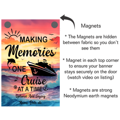 Cruise-themed fabric banner with magnets for securing on a door, featuring text 'Making Memories One Cruise At A Time'.