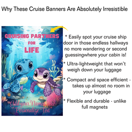 Cruise ship door sign with cartoon turtles and text about cruise partners for life.