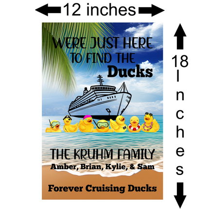 A cruise door banner design with a tropical beach background, palm leaves, a cruise ship, and a row of rubber ducks in swim gear. The text reads “We’re Just Here to Find the Ducks,” “The Kruhm Family – Amber, Brian, Kylie, & Sam,” and “Forever Cruising Ducks.” Black arrows label the banner’s dimensions as 12 inches wide and 18 inches tall.