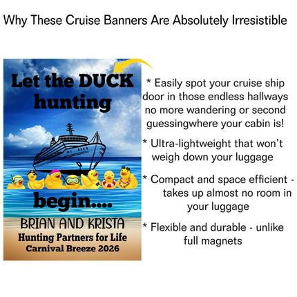 Personalized Cruise Door Decor, Let the duck hunting begin, Magnetic Cruising Banner, personalized cruise ship door magnet sign, large ship decor for stateroom, vacation