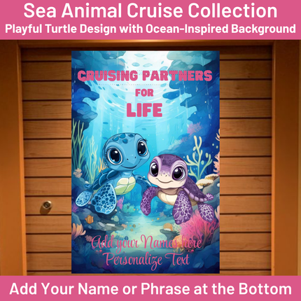 Cruise Ship door banner with two turtles and text 'Cruising Partners for Life' on a wooden stateroom door.