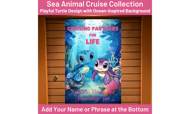 Cruise Ship door banner with two turtles and text 'Cruising Partners for Life' on a wooden stateroom door.